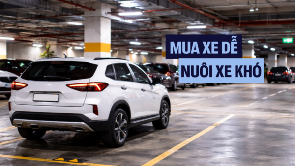 Mua xe dễ, nuôi xe khó: Đây là bóc tách tài chính nhiều người chưa lường tới